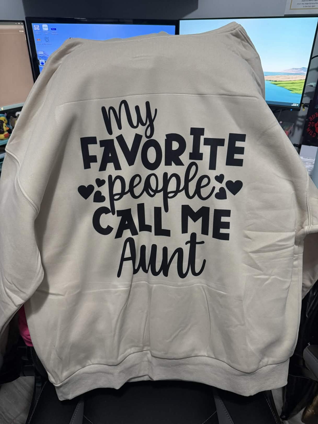 “Favorite People Call Me Aunt” Hoodie